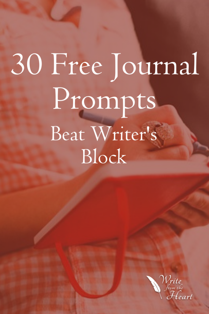 30 Free Journal Prompts to Inspire You - Write From The Heart