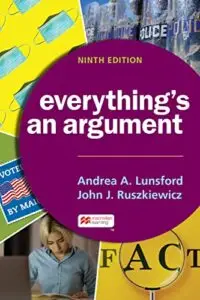 Everything’s An Argument, 9th Edition