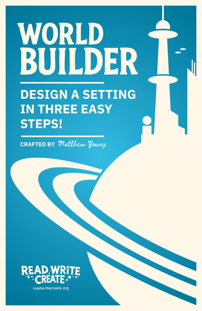 Poster for World Builder: Design a Setting in Three Easy Steps, crafted by Matthew Young, featuring a teal gradient with a stylized lighthouse and curved shapes.